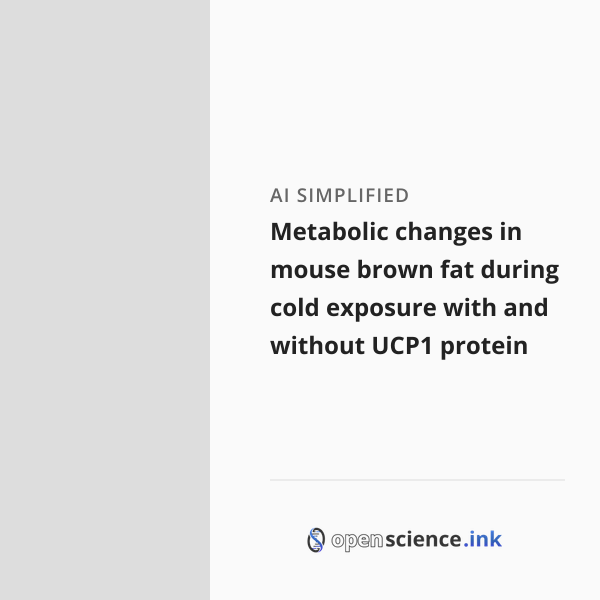 Metabolic changes in mouse brown fat during cold exposure with and ...