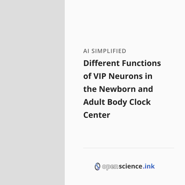 Different Functions of VIP Neurons in the Newborn and Adult Body Clock ...