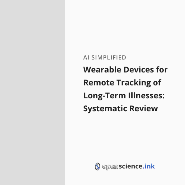 Wearable Devices for Remote Tracking of Long-Term Illnesses: Systematic ...