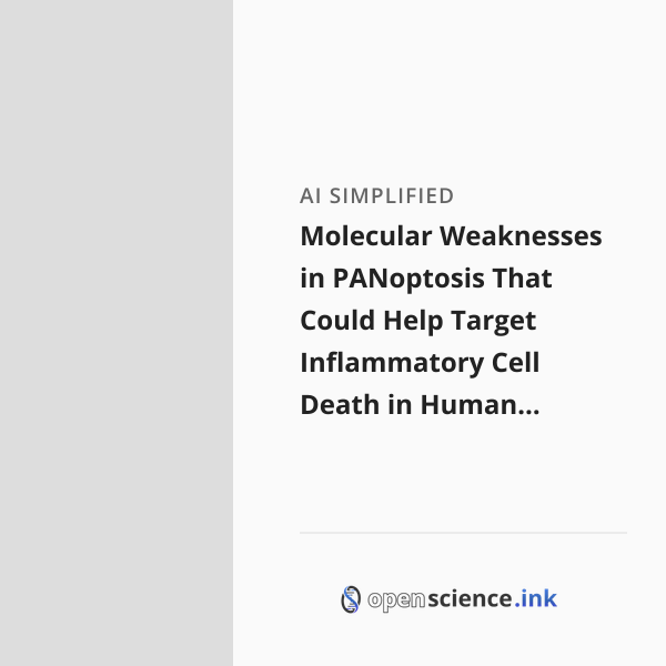 Molecular Weaknesses in PANoptosis That Could Help Target Inflammatory ...