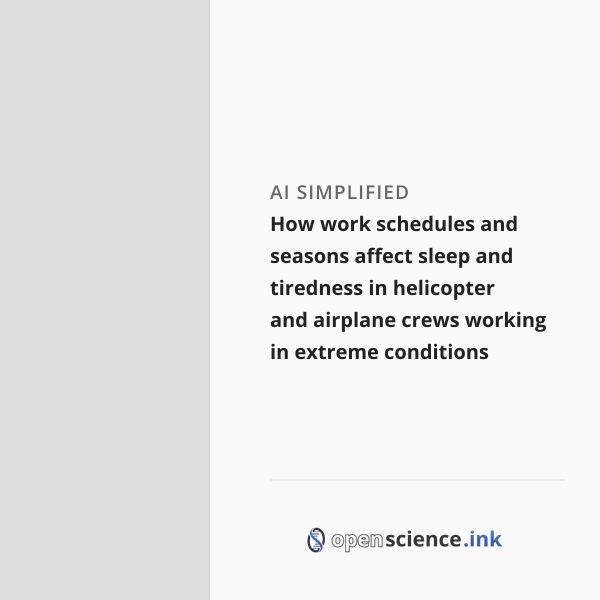 How work schedules and seasons affect sleep and tiredness in helicopter ...