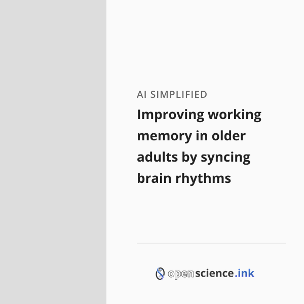 Improving working memory in older adults by syncing brain rhythms ...
