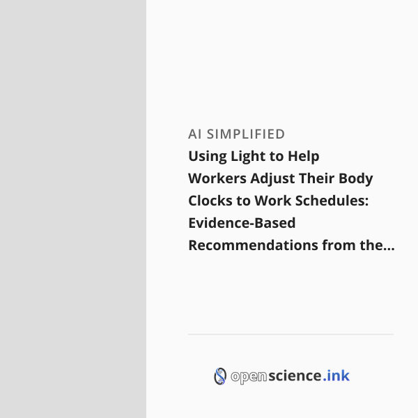 Using Light to Help Workers Adjust Their Body Clocks to Work Schedules ...